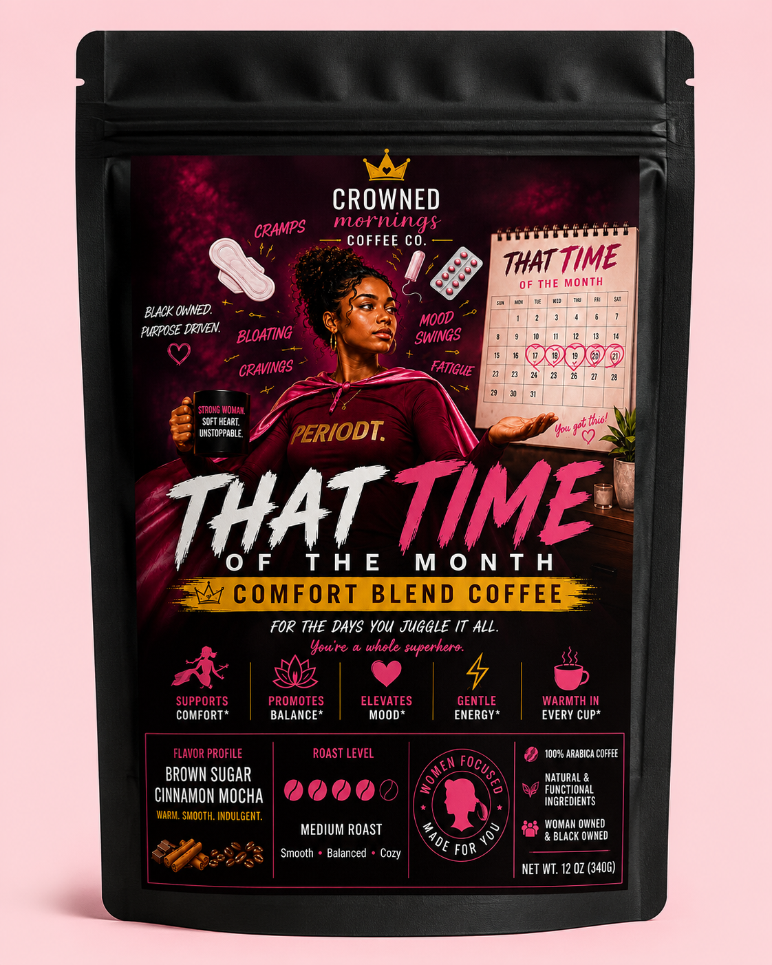 That Time of the Month Comfort Blend Coffee